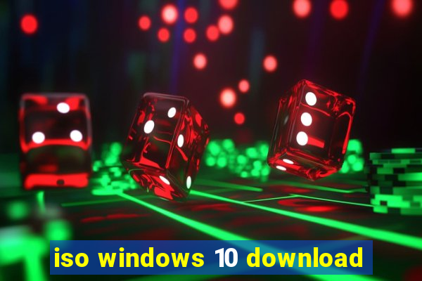 iso windows 10 download